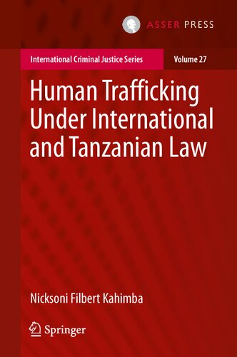 Human Trafficking Under International and Tanzanian Law (International Criminal Justice Series, 27)