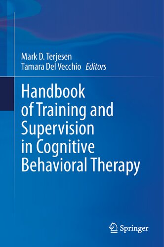 Handbook of Training and Supervision in Cognitive Behavioral Therapy