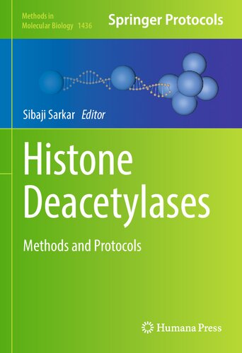 Histone Deacetylases: Methods and Protocols (Methods in Molecular Biology, 1436)