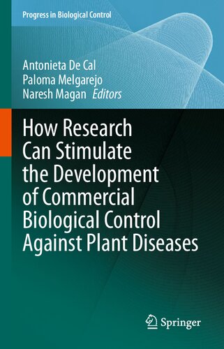 How Research Can Stimulate the Development of Commercial Biological Control Against Plant Diseases (Progress in Biological Control, 21)