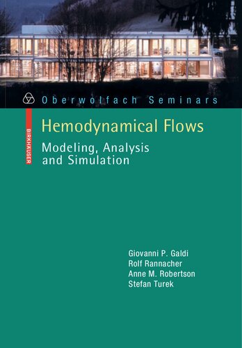 Hemodynamical Flows: Modeling, Analysis and Simulation (Oberwolfach Seminars, 37)