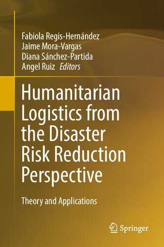 Humanitarian Logistics from the Disaster Risk Reduction Perspective: Theory and Applications