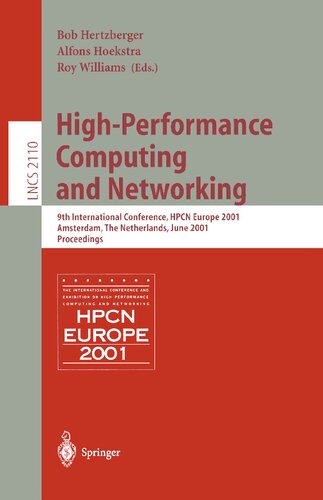 High-Performance Computing and Networking: 9th International Conference, HPCN Europe 2001, Amsterdam, The Netherlands, June 25-27, 2001, Proceedings (Lecture Notes in Computer Science, 2110)