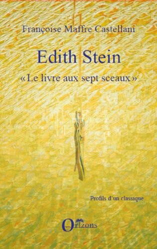 Edith Stein: Le livres aux sept sceaux