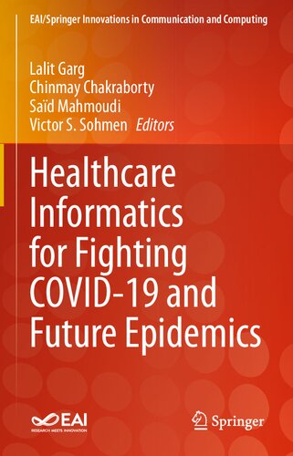 Healthcare Informatics for Fighting COVID-19 and Future Epidemics (EAI/Springer Innovations in Communication and Computing)