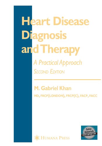 Heart Disease Diagnosis and Therapy: A Practical Approach (Contemporary Cardiology)