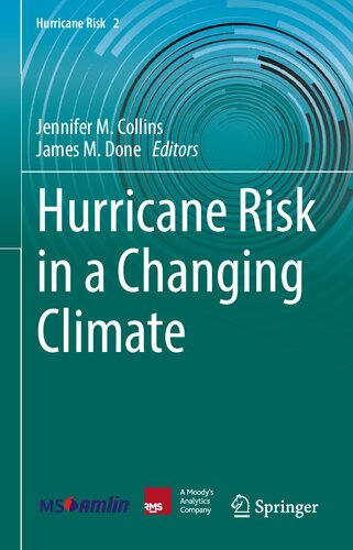 Hurricane Risk in a Changing Climate (Hurricane Risk, 2)