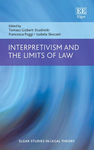 Interpretivism and the Limits of Law (Elgar Studies in Legal Theory)