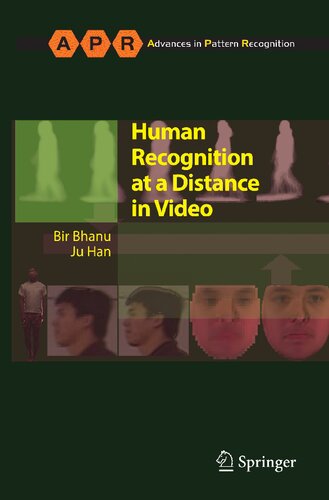 Human Recognition at a Distance in Video (Advances in Computer Vision and Pattern Recognition)