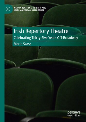 The Irish Repertory Theatre: Celebrating Thirty-Five Years Off-Broadway