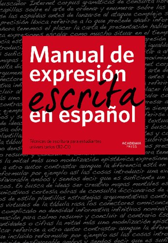 Manual de expresión escrita en español: técnicas de escritura para estudiantes universitarios (B2-C1)