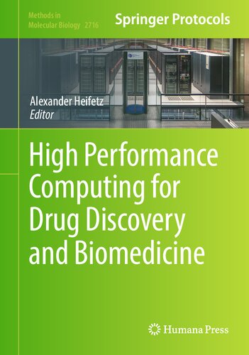 High Performance Computing for Drug Discovery and Biomedicine (Methods in Molecular Biology, 2716)