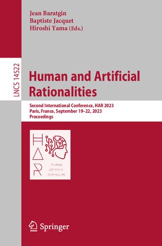 Human and Artificial Rationalities: Second International Conference, HAR 2023, Paris, France, September 19–22, 2023, Proceedings (Lecture Notes in Computer Science, 14522)
