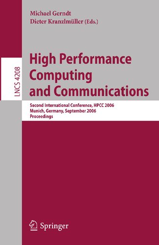 High Performance Computing and Communications: Second International Conference, HPCC 2006, Munich, Germany, September 13-15, 2006, Proceedings (Lecture Notes in Computer Science, 4208)