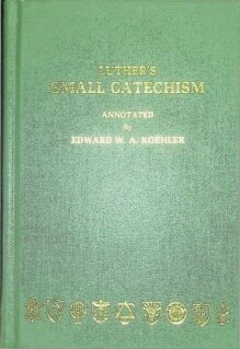 A short explanation of Dr. Martin Luther's Small catechism