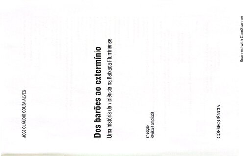 Dos barões ao extermínio: uma história da violência na Baixada Fluminense
