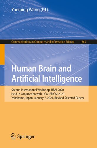 Human Brain and Artificial Intelligence: Second International Workshop, HBAI 2020, Held in Conjunction with IJCAI-PRICAI 2020, Yokohama, Japan, ... in Computer and Information Science)
