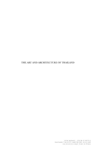 The Art and Architecture of Thailand: From Prehistoric Times through the Thirteenth Century