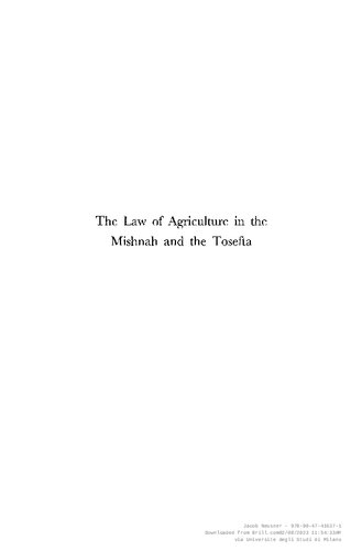 The Law of Agriculture in the Mishnah and the Tosefta (3 vols): Translation, Commentary, Theology