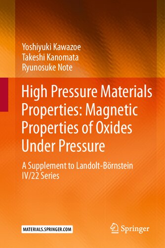 High Pressure Materials Properties: Magnetic Properties of Oxides Under Pressure: A Supplement to Landolt-Börnstein IV/22 Series