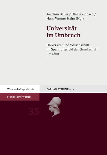 Universität im Umbruch: Universität und Wissenschaft im Spannungsfeld der Gesellschaft um 1800