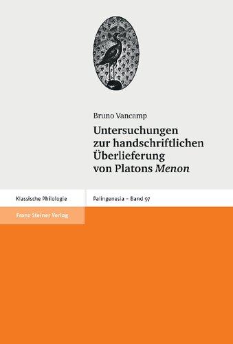 Untersuchungen zur handschriftlichen Überlieferung von Platons Menon