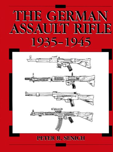 The German Assault Rifle: 1935-1945