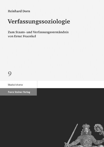 Verfassungssoziologie: Zum Staats- und Verfassungsverständnis von Ernst Fraenkel
