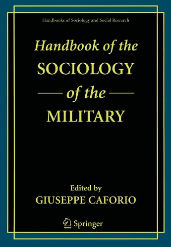 Handbook of the Sociology of the Military (Handbooks of Sociology and Social Research)