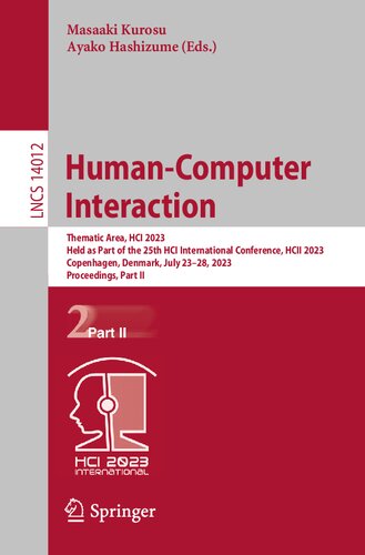 Human-Computer Interaction: Thematic Area, HCI 2023, Held as Part of the 25th HCI International Conference, HCII 2023, Copenhagen, Denmark, July ... Part II (Lecture Notes in Computer Science)