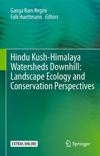 Hindu Kush-Himalaya Watersheds Downhill: Landscape Ecology and Conservation Perspectives