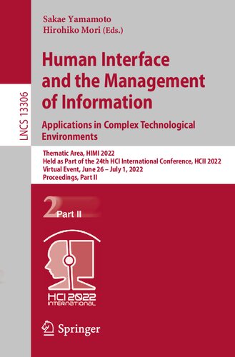 Human Interface and the Management of Information: Applications in Complex Technological Environments (Lecture Notes in Computer Science)