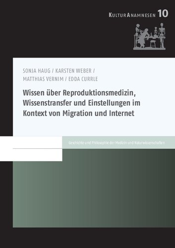 Wissen über Reproduktionsmedizin, Wissenstransfer und Einstellungen im Kontext von Migration und Internet