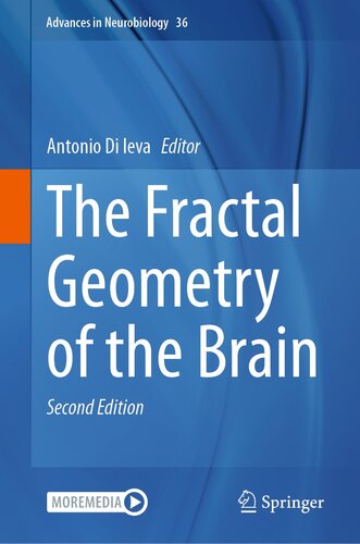 The Fractal Geometry of the Brain (Advances in Neurobiology, 36)