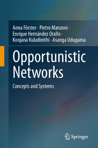 Opportunistic Networks: Concepts and Systems