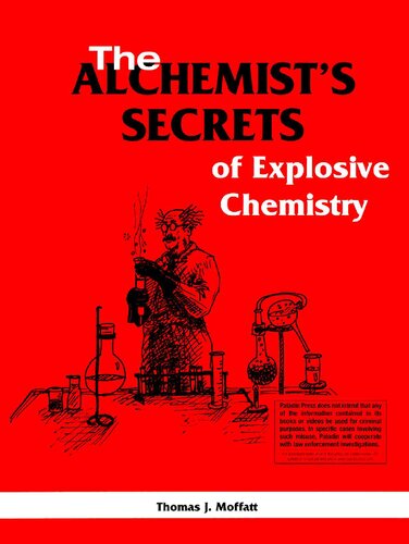 The Alchemist's Secrets of Explosive Chemistry