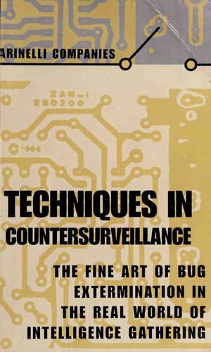 Techniques in Countersurveillance: The Fine Art of Bug Extermination in the Real World