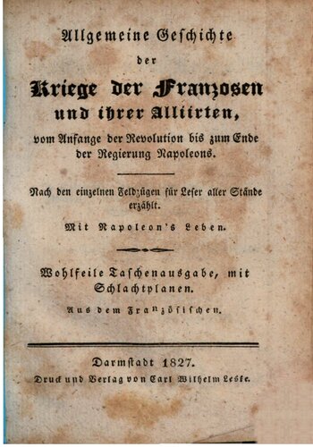 Der Feldzug nach Ägypten und Syrien, in den Jahren 1798 bis 1801 ; in strategischer Hinsicht durchgesehen vom Gen. Beauvais, ehemaligen Generaladjutanten der Armee des Orients