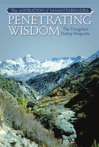 Penetrating Wisdom: The Aspiration of Samantabhadra