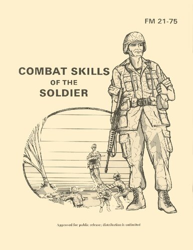 Combat Skills of the Soldier: FM 21-75