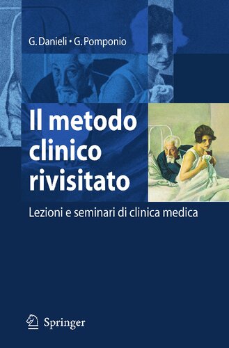 Il metodo clinico rivisitato: Lezioni e seminari di clinica medica (Italian Edition)