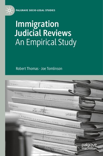 Immigration Judicial Reviews: An Empirical Study (Palgrave Socio-Legal Studies)