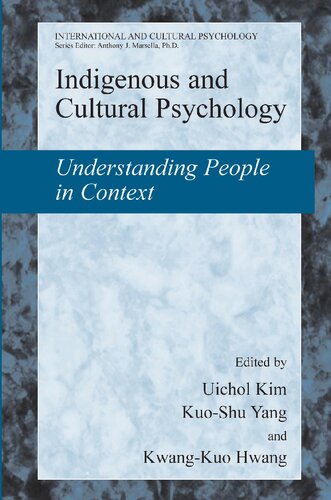 Indigenous and Cultural Psychology: Understanding People in Context (International and Cultural Psychology)