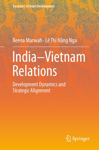 India–Vietnam Relations: Development Dynamics and Strategic Alignment (Dynamics of Asian Development)