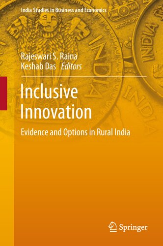 Inclusive Innovation: Evidence and Options in Rural India (India Studies in Business and Economics)