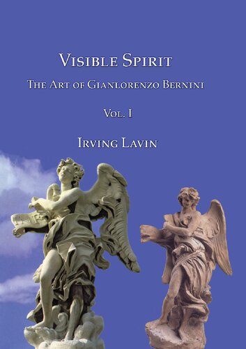 Visible Spirit: The Art of Gianlorenzo Bernini, Vol. I