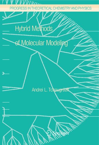 Hybrid Methods of Molecular Modeling (Progress in Theoretical Chemistry and Physics, 17)