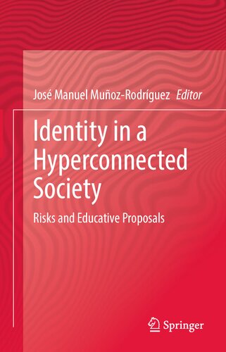 Identity in a Hyperconnected Society: Risks and Educative Proposals