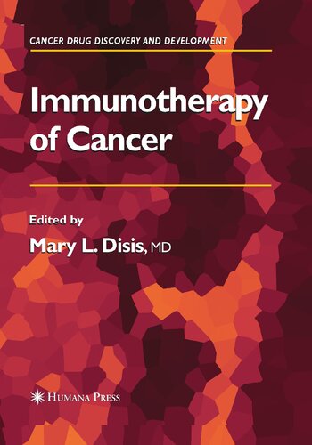 Immunotherapy of Cancer (Cancer Drug Discovery and Development)