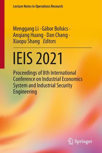 IEIS 2021: Proceedings of 8th International Conference on Industrial Economics System and Industrial Security Engineering (Lecture Notes in Operations Research)